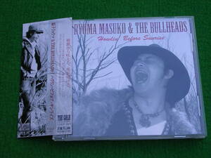 CD:益子リョウマ＆ THE BULLHEADS / HOWILIN' BEFORE SUNRISE