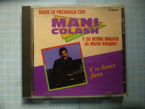 Ω　ＣＤ＊ラテン＊Mani colash y su ritomo magico de mario vazquez『Y　se llama juan』メキシコ・タバスコ州の地方グループ