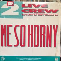 The 2 Live Crew / Me So Horny US盤 シュリンク_画像1