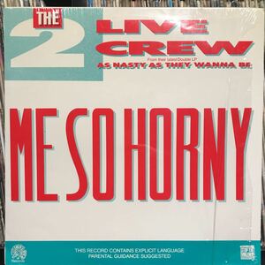 The 2 Live Crew / Me So Horny US盤 シュリンク残