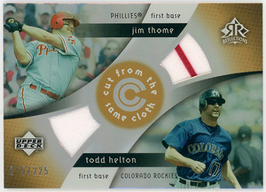 △殿堂JIM THOME+TODD HELTON/2005 UD REFLECTIONS CUT FROM THE SAME CLOTHデュアルジャージ #225!