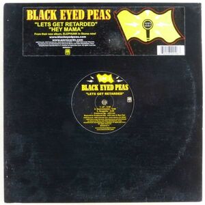 ■Black Eyed Peas（ブラック・アイド・ピーズ）｜Lets Get Retarded／Hey Mama ＜12' 2003年 US盤＞