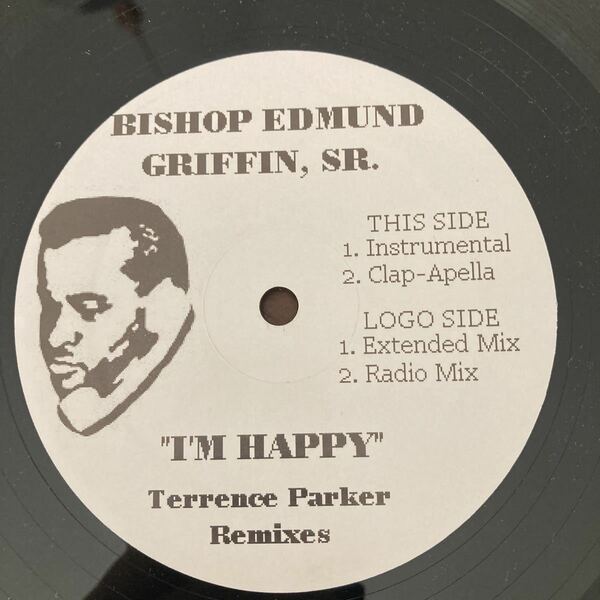 Bishop Edmund Griffin, Sr. I'm Happy (Terrence Parker Remixes/12