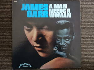 James Carr　　　A Man Needs A Woman　　Goldwax Vs-3004日本盤