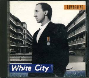 Pete TOWNSHEND★White City [ピート タウンゼント,ザ フー,WHO]