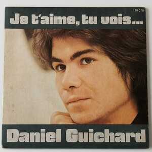 【7inch】DANIEL GUICHARD / JE T'AIME, TU VOIS...(BARCLAY 128 070) ダニエル・ギシャール/愛はひとりごと シャンソン,フレンチポップス