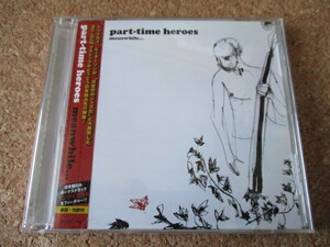 Part-Time Heroes/Meanwhile... パート・タイム・ヒーローズ2008年傑作名盤♪貴重な、国内盤 帯有り♪廃盤♪ボーナス・トラック、1曲収録♪