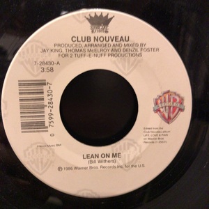 Club Nouveau - Lean On Me 1986US盤　 Warner Bros. Records　7-28430　7inch