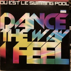 O Est Le Swimming Pool / Dance The Way I Feel