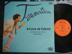 【12】STUCK IN TOKYO(LPD1046TRACTIONメキシコ1984年DUCAL国辱HI NRG適当日本語羅列欧米系粗雑視点日本観満載発狂ハイエナジーサウンド)