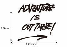 adventure is out there アドベンチャー　イズ　アウト　ゼア風　カッティング　ステッカー キャンプ　ギア　釣り　ロゴ　スマホ　ケース_画像1