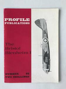 PROFILE PUBLICATIONS NUMBER 93 The Bristol Blenheim I TM4765