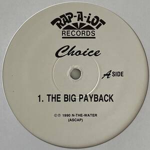 Choice - The Big Payback / Down With My Man