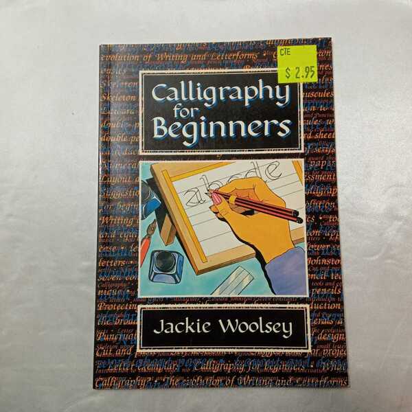 zaa-420♪Calligraphy for Beginners初心者のためのカリグラフィー JACKIE WOOLSEY (Author)（1993年発売）