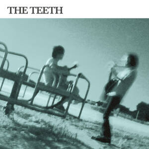 新品　廃盤　ボーナス・ディスク付属初回版　THE TEETH 幻のネオアコ/ギターポップ・ユニット