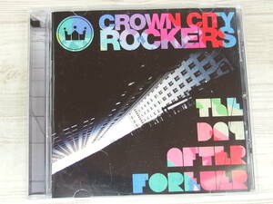 CD / THE DAY AFTER FOREVER / CROWN CITY ROCKERS / 『D14』 / 中古