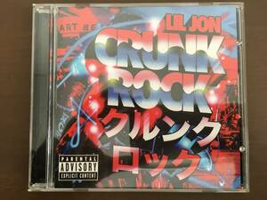 CD/LIL JON　CRUNK ROCK　クルンクロック/ 【J21】 /中古