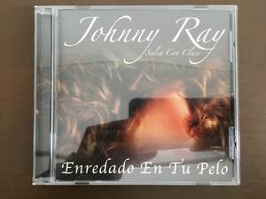 CD/Johnny Ray　Salsa Con Clase　Enredado En Tu Pelo/【J21】 /中古