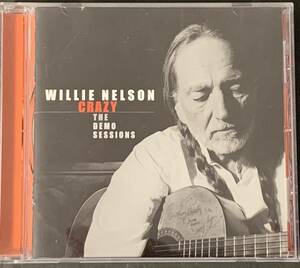 WILLIE NELSON ウィリー・ネルソン「CRAZY」THE DEMO SESSIONS 輸入版