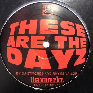 DJ Stitches And Rhyme Va-Lor These Are The Dayz 1997 90s アングラ 試聴可