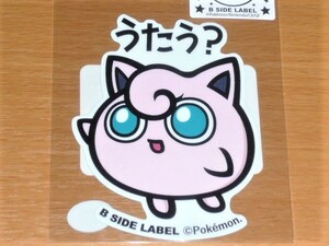 ◆ポケモン ステッカー◆プリン うたう?◆B-SIDE LABEL◆