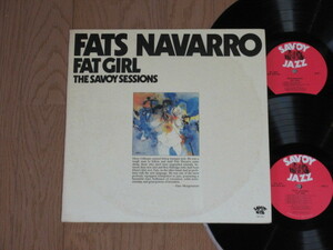 SAVOY☆FATS NAVARRO/FAT GIRL/THE SAVOY SESSIONS（2LP/輸入盤）