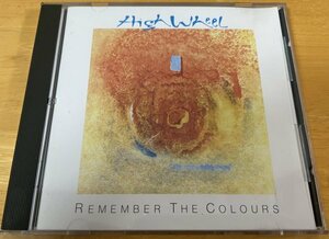 ◎HIGH WHEEL / Remember The Colours ※ 独盤 CD【 ROCKWERK RECORDS 】1994年発売 / Neo Prog / Art Rock / Prog Rock / Symphonic Rock