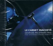 ジャズオーディオ・ディスク大賞2013銀★ジョルジュ・パッチンスキーGeorges Paczynski Trio/Le Carnet Inacheve_画像1