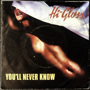 【Disco & Soul 7inch】Hi-Gloss / You'll Never Know + I'm Totally Yours