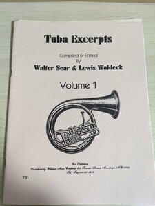 チューバ・エクサープト/Tuba Excerpts Volume.1 ウォルター・シアー＆ルイス・ウォルデック/ファウストの劫罰/Trojan March/楽譜/B3219851