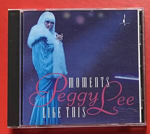 【CD】ペギー・リー「MOMENTS LIKE THIS」PEGGY LEE 国内盤 [09280330]