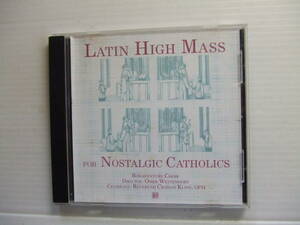 CD★キリスト教会音楽/カトリック　ミサ　チャント　　Latin High Mass for Nostalgic Catholics/*★8枚同梱送料100円　　　洋その他