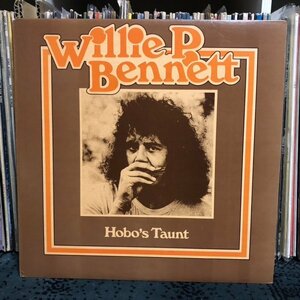 【 '77 加 org 】LP★Willie P. Bennett - Hobo's Taunt ☆洗浄済み☆