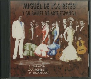 CD/ MIGUEL DE LOS REYES / Y SU BALLET DE ARTE ESPANOL /mi gel *te* Roth * Rays / foreign record 96543 30217