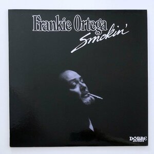 LP/ FRANKIE ORTEGA / SMOKIN' / フランキー・オルテガ / 国内盤 ライナー DOBRE NLP7001 30225