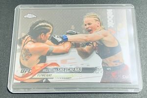 2018 Topps Chrome UFC Valentina Shevchenko 91 ヴァレンティナシェフチェンコ