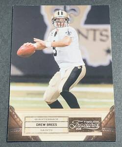 2011 Panini Timeless Treasures Drew Brees /499 No.30 Saints NFL ドリューブリーズ　499枚限定　セインツ