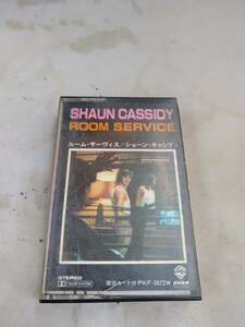 C7367　カセットテープ　ショーン・キャシディ SHAUN CASSIDY / ルーム・サーヴィス ROOM SERVICE　日本国内版