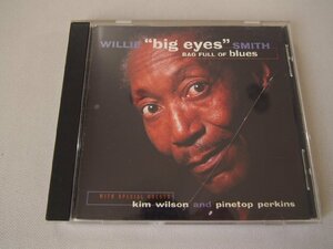 洋楽CD★シカゴ・ブルース,ドラマー★ウィリー・“ビッグ・アイズ”・スミス WILLE “BIG EYES” SMITH★「BAG FULL OF BLUES」BPCD5027