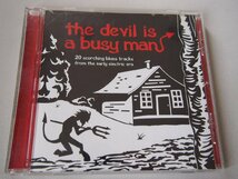 音楽★洋楽★CD★ブルース★VARIOUS ARTISTS コンピレーション★「THE DEVIL IS A BUSY MAN」545 450 693-2 全20曲収録★現状渡し_画像1