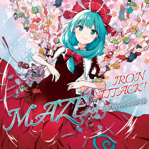 [東方ProjectCD]MAZE of gradation　-IRON ATTACK!- 鍵山雛