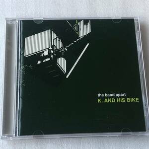 中古CD the band apart ザ・バンド・アパート/K.AND HIS BIKE 1st 日本産,オルタナ系