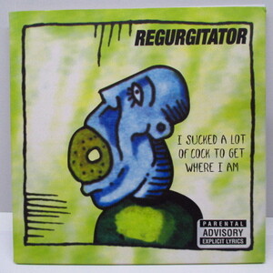 REGURGITATOR-I Sucked A Lot Of Cock To Get Where I Am (OZ Or