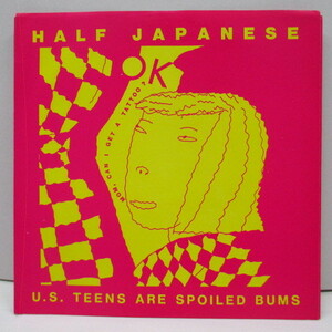 HALF JAPANESE-U.S. Teens Are Spoiled Bums +3 (US Orig.7)