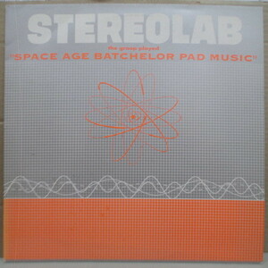 STEREOLAB-The Groop Played Space Age Batchelor Pad Music (