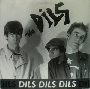 DILS, THE (ザ・ディルズ ) -Dils Dils Dils (US 限定プレス再発LP「廃盤 New」)