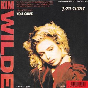 7 Kim Wilde You Came / Stone 07P76024 MCA プロモ /00080