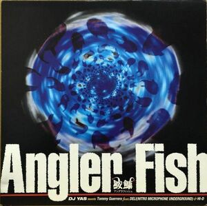 12 DJ Yas, Tommy Guerrero, Deli & Hi-D Angler Fish ER0014 Entotsu Recordings 未開封 /00250