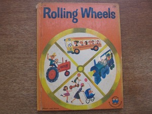 1802KK●洋書絵本「Rolling Wheels」Wonder Books●Mary Elting Elizabeth Dauber