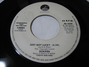 【7”】●白プロモ SHORT/LONG● DOKKEN / JUST GOT LUCKY US盤 ドッケン ジャスト・ガット・ラッキー GEORGE LYNCH